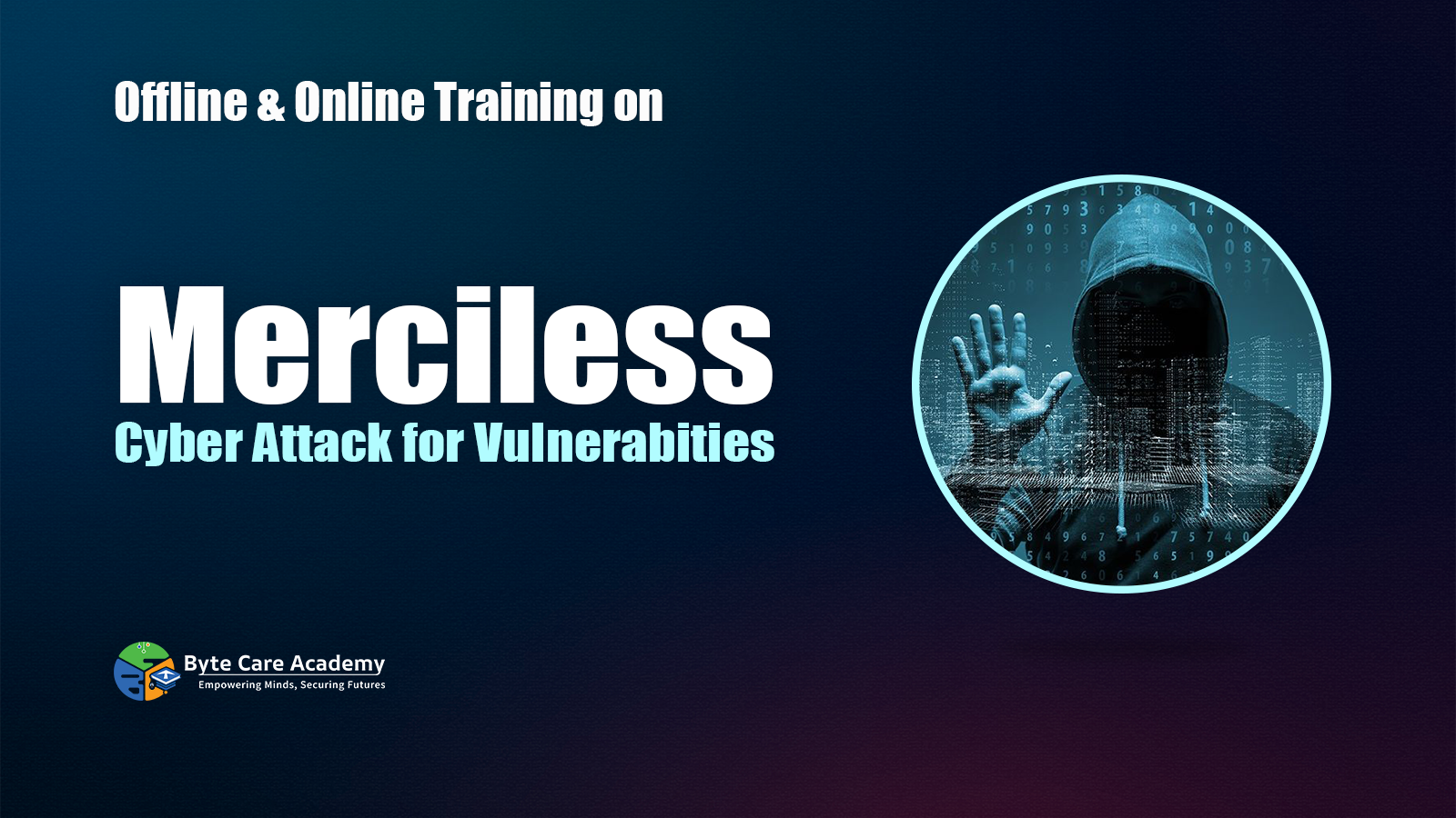 Merciless Cyber Attack for Vulnerabities